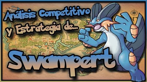Análisis Competitivo y Estrategia de SWAMPERT .